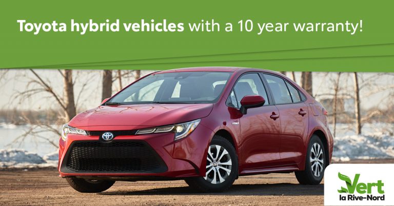 Toyota Hybrid Vehicles With A 10 Year Warranty Vert La Rive Nord